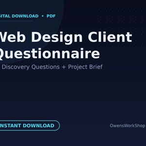 May include: A dark blue digital document titled Web Design Client Questionnaire with the subtitle 50 Discovery Questions + Project Brief. The graphic includes the text Digital Download, PDF, and Instant Download, with the brand name OwensWorkShop Co.