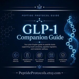 May include: A dark blue digital guide titled Peptide Protocol Guide GLP-1 Companion Guide. It features a glowing molecular structure on the right, five circular icons for profiles, reconstitution, support, schedules, and safety, and the URL PeptideProtocols.etsy.com.