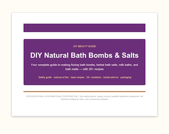DIY Bath Bombs & Salts Guide — Fizzing Recipes, Color, Scent Blending | Beginner-Friendly Reference | Instant PDF