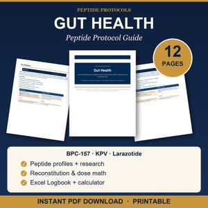 May include: A 12-page Peptide Protocols Gut Health guide in PDF format. The document features text on peptide profiles, research, reconstitution, dose math, and an Excel logbook. It includes BPC-157, KPV, and Larazotide, presented on a dark blue background.