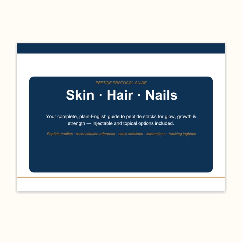 May include: A rectangular guide titled Peptide Protocol Guide: Skin &middot; Hair &middot; Nails. The text includes: Your complete, plain-English guide to peptide stacks for glow, growth & strength &mdash; injectable and topical options included. Peptide profiles, reconstitution reference, stack timelines, interactions, tracking logbook.