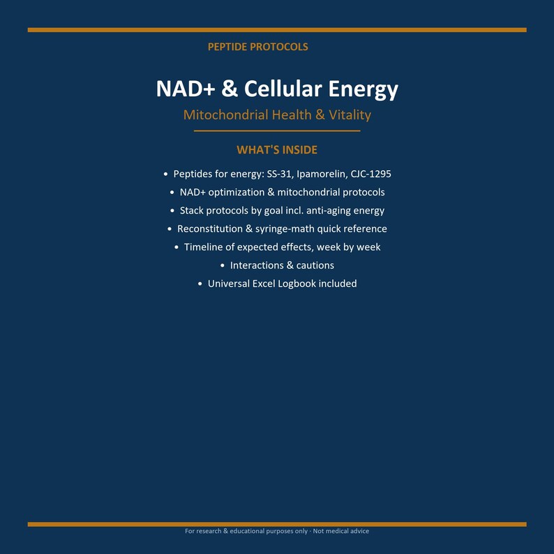 May include: A dark blue informational document titled PEPTIDE PROTOCOLS NAD+ & Cellular Energy Mitochondrial Health & Vitality. It lists contents including peptides like SS-31, Ipamorelin, CJC-1295, optimisation protocols, stack goals, and an Excel logbook.