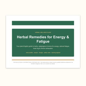 May include: A rectangular informational guide titled Herbal Remedies for Energy & Fatigue. The design features a dark green central block with white text, including sections for herb profiles, recipes, dosage, safety notes, and a tracking logbook.