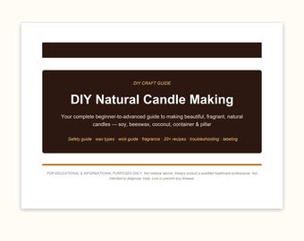 DIY Candle Making Guide — Soy & Beeswax Recipes | Scent Blending, Wick Sizing, Safety | Beginner-Friendly Reference | Instant PDF