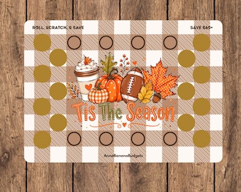 Tis the season fall Scratch, Roll and Save Savings Challange