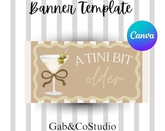 Edytowalny baner urodzinowy „Tini Bit Older” | Dekoracja urodzinowa w stylu Dirty Martini (szablon Canva)