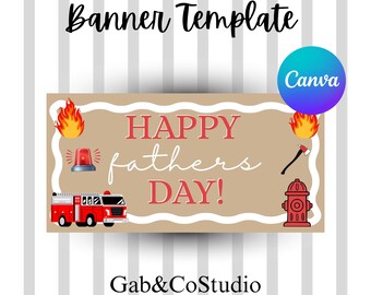Editable Firefighter Father’s Day Banner Template | Hero Dad Party Decor (Canva)