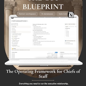 May include: A white laptop displays the text "THE COS BLUEPRINT" and "The Operating Framework for Chiefs of Staff." The screen shows a Notion workspace with 13 databases. The laptop is open, showcasing a detailed dashboard with various data points.