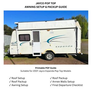 May include: A printable PDF guide for 2007 Jayco Expanda pop top models. The text reads JAYCO POP TOP AWNING SETUP & PACKUP GUIDE, listing steps for roof setup, roof pickup, awning setup, annex walls setup, and a final departure checklist.