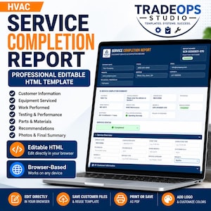 May include: A laptop displaying an HVAC service completion report template with fields for customer information, equipment serviced, work performed, testing, parts, and recommendations. The interface is browser-based, editable, and allows for PDF saving.