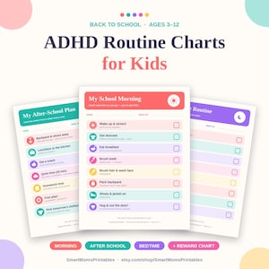 Może przedstawiać: Trzy tabele rutynowe do druku dla dzieci zatytułowane ADHD Routine Charts for Kids, zawierające sekcje My School Morning, My After-School Plan oraz Bedtime Routine. Każda tabela zawiera kolorowe wiersze z ikonami, zadaniami tekstowymi i polami wyboru.