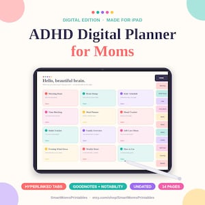 May include: A digital ADHD planner for iPad displayed on a tablet screen with a stylus. The interface features pastel-colored rectangular sections for tasks like Morning Reset, Brain Dump, and Meal Planner, with hyperlinked tabs on the right side.