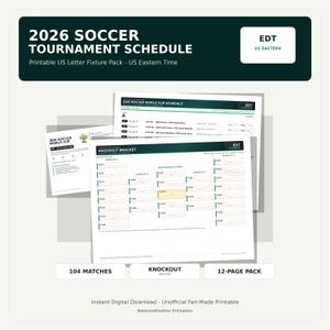 May include: A printable 2026 Soccer Tournament Schedule in US Letter size. The design includes a schedule, a knockout bracket, and a 12-page pack. The text includes "2026 Soccer Tournament Schedule" and "US Eastern Time".