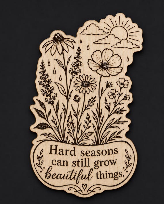 Wildflower Wood Sign, Hard Seasons Quote Birch Plaque, Inspirational Floral Wall Decor