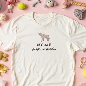Bloodhound Funny Dog Parent T-Shirt “My Kid Poops in Public” Gift for Pooch Lover, Doggie Mom, Puppy Parent, Doggo Dad