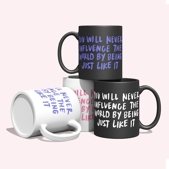 Inspiring Quote Mug for Influence & Motivation | Ceramic Coffee Cup | Gift  for Leaders and Positive Thinkers
