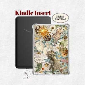 May include: A Kindle insert featuring a collage of a golden sun, a deer, two white swans, and a knight embracing a person in a white dress. The text reads, "You are my sun, my moon, and all of my stars." and "Somebody to love." The design includes stars and a heart.