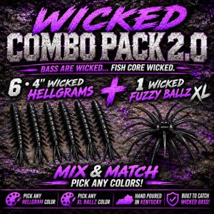May include: A fishing lure combo pack featuring six 4-inch black Hellgram lures and one black Fuzzy Ballz XL lure. The text reads WICKED COMBO PACK 2.0, BASS ARE WICKED... FISH CORE WICKED, MIX & MATCH PICK ANY COLORS, and HAND POURED IN KENTUCKY.