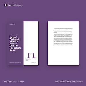 May include: A printable PDF guide titled Natural Dyeing at Home: A Starter Guide to Repeatable Color, issue number 11. The cover features a purple and white layout with the number 11, while the second page displays black text on a white background.