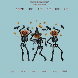 May include: Machine embroidery design featuring three black skeletons with orange pumpkin heads, one wearing a witch hat, surrounded by orange stars, bats, a crescent moon, and a spider web. Text reads: EMBROIDERY DESIGN FOR MACHINE, 5 SIZE 3.9" 4.9" 5.9" 6.9" 7.9", JEF EXP DST PES VP3 HUS.