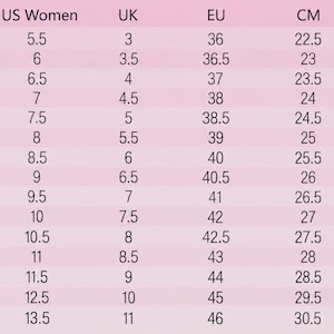 May include: A shoe size conversion chart on a light pink background with columns for US Men, US Women, UK, EU, CM, and Inches. The table lists numerical values ranging from 4 to 12 for US Men and 5.5 to 13.5 for US Women, with corresponding international sizes.