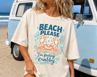 Beach Please Shirt, Comfort Colors Beach Tee, Funny Crab Shirt, Coastal Summer Graphic Tee, Vacation Shirt for Women
