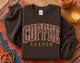 Coffee Sweatshirt, Coffee Season Hoodie, Leopard Print Coffee Lover Sweatshirt, Cozy Fall Crewneck, Gift for Coffee Lover, Unisex