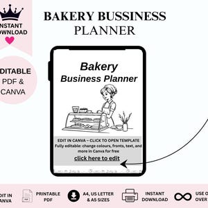 May include: A digital bakery business planner template. The image shows a tablet displaying a bakery business planner with a baker illustration. The text includes "Bakery Business Planner" and "Edit in Canva". Additional text indicates the template is fully editable.