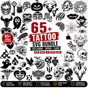 May include: A digital collection of over 65 black and white tattoo designs featuring skulls, ghosts, animals, and gothic symbols. The central text reads 65+ TATTOO SVG BUNDLE, OLD SCHOOL GOTHIC FLASH, SVG PNG AI EPS DXF, CLEAN & BOLD LINES, HIGH QUALITY VECTOR FILES, EASY TO USE & CUSTOMIZE, PRINT READY FILES, COMMERCIAL USE ALLOWED.