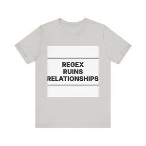 Regex Ruins Relationships image 4