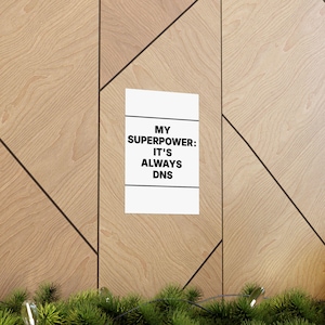 My Superpower: It's Always DNS image 13
