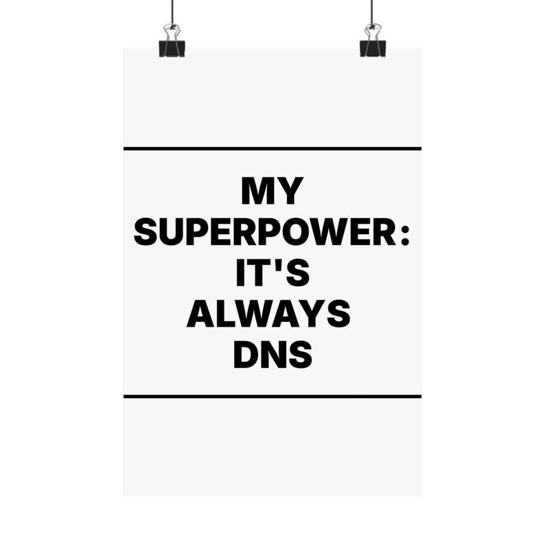 My Superpower: It's Always DNS image 9