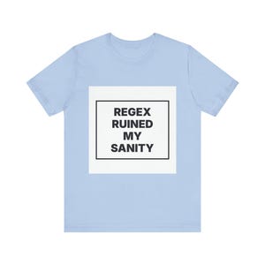 Regex Ruined My Sanity image 7