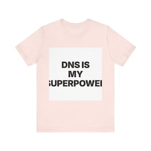 DNS Is My Superpower image 1