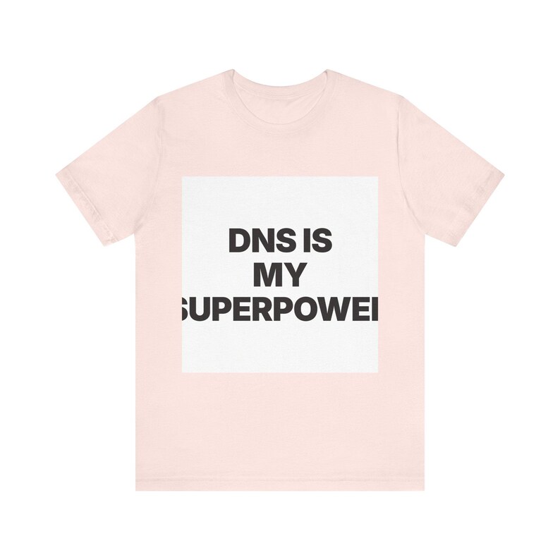 DNS Is My Superpower image 1