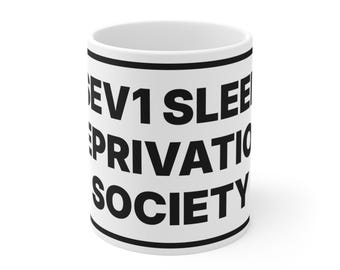 SEV1 Sleep Deprivation Society