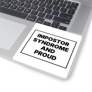 Impostor Syndrome and Proud image 5