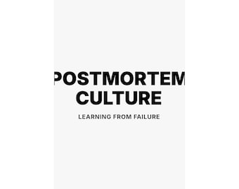 Postmortem Culture: Learning from Failure