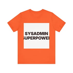 Sysadmin Superpower image 3