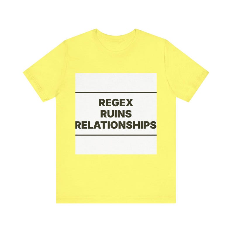 Regex Ruins Relationships image 5