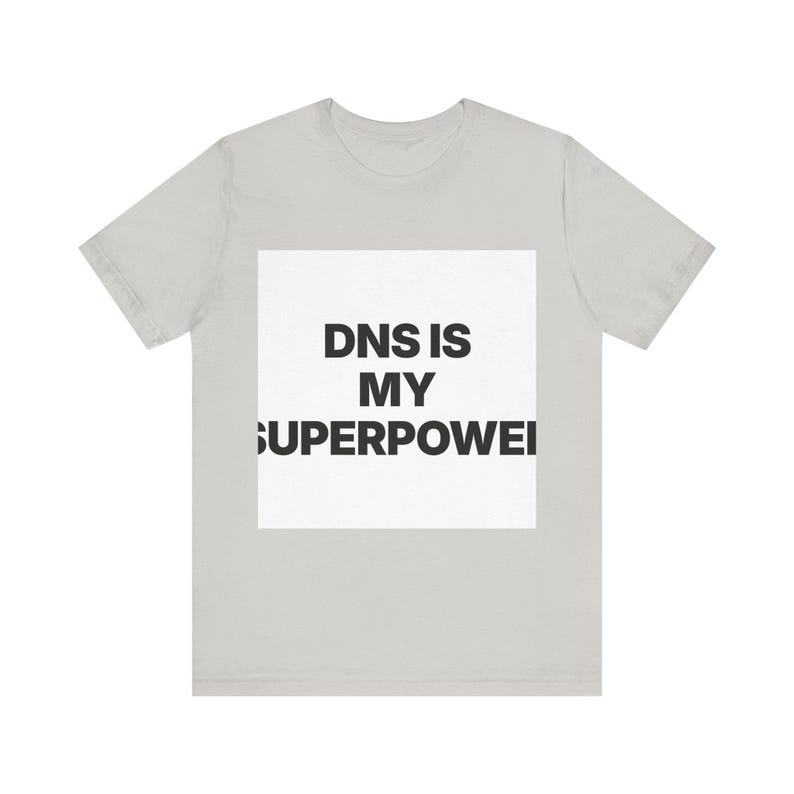 DNS Is My Superpower image 4