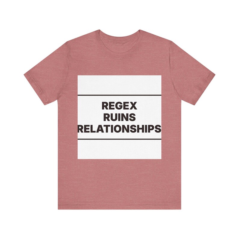 Regex Ruins Relationships image 2