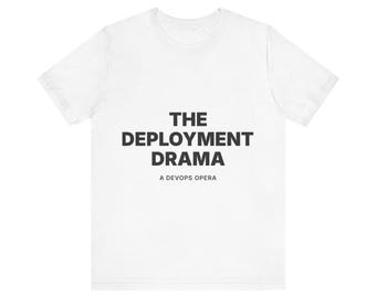 The Deployment Drama: A DevOps Opera