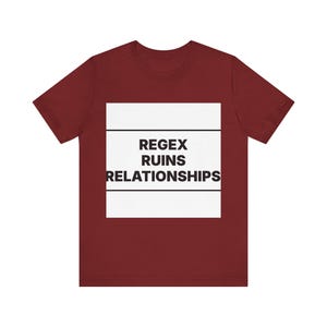 Regex Ruins Relationships image 11