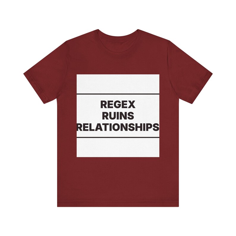 Regex Ruins Relationships image 11