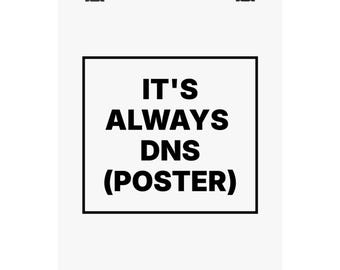 It's Always DNS (Poster)