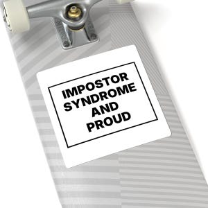 Impostor Syndrome and Proud image 8