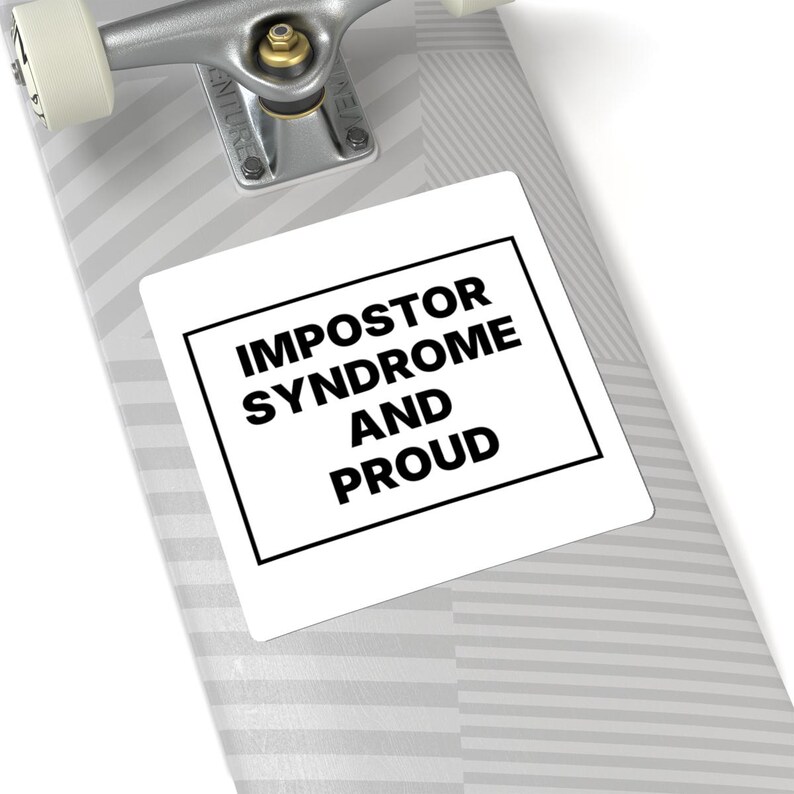 Impostor Syndrome and Proud image 8