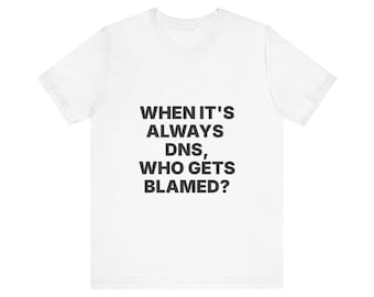 When it's Always DNS, Who Gets Blamed?