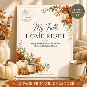 Può includere: Un planner stampabile intitolato My Fall Home Reset con un tema stagionale. Il design presenta illustrazioni ad acquerello di zucche arancioni e bianche, foglie autunnali e una tazza. Include il testo Elevated Everyday Co. US.